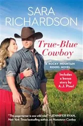 Book cover of True-Blue Cowboy by Sara Richardson