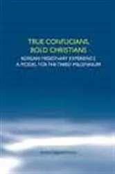 Book cover of True Confucians, Bold Christians by Antton Egiguren Iraola