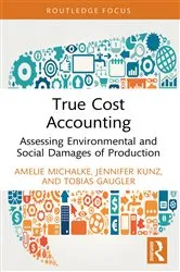 Book cover of True Cost Accounting by Amelie Michalke
