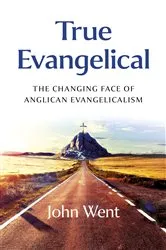 Book cover of True Evangelical by John Went