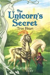 Book cover of True Heart by Kathleen Duey