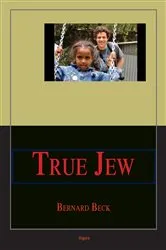 Book cover of True Jew by Bernard Beck