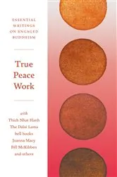 Book cover of True Peace Work by Parallax Press
