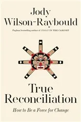 Book cover of True Reconciliation by Jody Wilson-Raybould