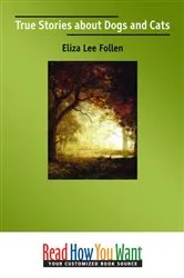 Book cover of True Stories about Dogs and Cats by Eliza Lee Follen