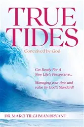 Book cover of True Tides by Dr. Marci Tilghman Bryant
