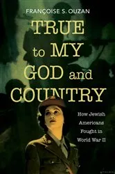 Book cover of True to My God and Country by Françoise S. Ouzan