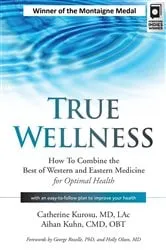 Book cover of True Wellness by Catherine Kurosu