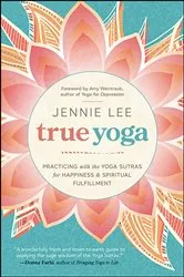 Book cover of True Yoga by Jennie Lee