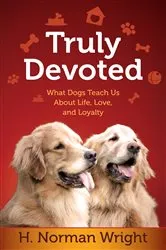 Book cover of Truly Devoted by H. Norman Wright