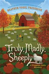 Book cover of Truly, Madly, Sheeply by Heather Vogel Frederick