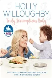 Book cover of Truly Scrumptious Baby by Holly Willoughby