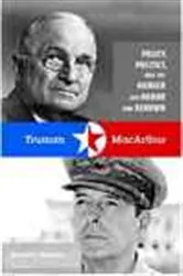 Book cover of Truman and MacArthur by Michael D. Pearlman