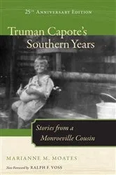 Book cover of Truman Capote's Southern Years, 25th Anniversary Edition by Unknown