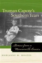 Book cover of Truman Capote's Southern Years by Marianne M. Moates