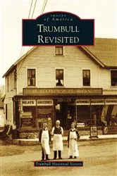 Book cover of Trumbull Revisited by Trumbull Historical Society