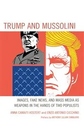 Book cover of Trump and Mussolini by Anna Camaiti Hostert