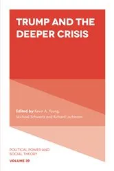 Book cover of Trump and the Deeper Crisis by Kevin Young