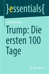 Book cover of Trump: Die ersten 100 Tages by Lutz Unterseher
