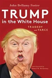 Book cover of Trump in the White House by Robert W. McChesney