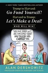 Book cover of Trump to Harvard: Go Fund Yourself! by Alan Dershowitz