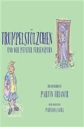 Book cover of Trumpelstölzchen und der Meister Fersensporn by Martin Treanor