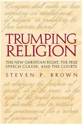 Book cover of Trumping Religion by Steven P. Brown