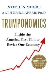 Book cover of Trumponomics by Stephen Moore