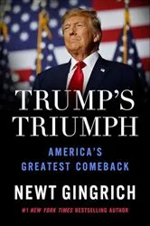 Book cover of Trump’s Triumph by Newt Gingrich