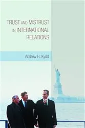 Book cover of Trust and Mistrust in International Relations by Andrew H. Kydd