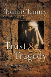 Book cover of Trust and Tragedy by Tommy Tenney
