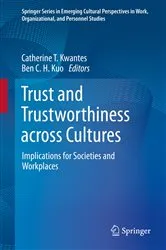 Book cover of Trust and Trustworthiness across Cultures by Catherine T. Kwantes