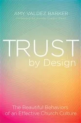 Book cover of Trust by Design by Amy Valdez Barker