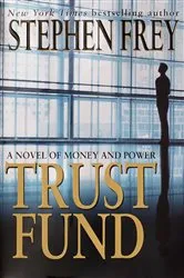 Book cover of Trust Fund by Stephen Frey