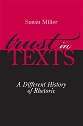 Book cover of Trust in Texts by Susan Miller