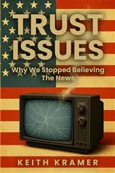 Book cover of Trust Issues by Keith Kramer