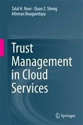 Book cover of Trust Management in Cloud Services by Talal H. Noor