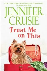 Book cover of Trust Me on This by Jennifer Crusie