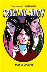 Book cover of Trust No Aunty by Maria Qamar