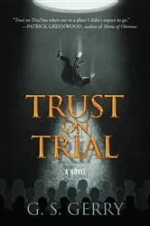 Book cover of Trust on Trial by G. S. Gerry