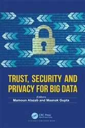 Book cover of Trust, Security and Privacy for Big Data by Mamoun Alazab