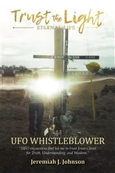 Book cover of Trust The Light - Eternal Life by Jeremiah J. Johnson