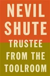 Book cover of Trustee from the Toolroom by Nevil Shute