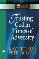 Book cover of Trusting God in Times of Adversity by Kay Arthur