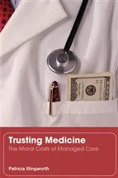 Book cover of Trusting Medicine by Patricia Illingworth