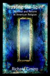 Book cover of Trusting the Spirit by Richard Cimino