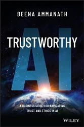 Book cover of Trustworthy AI by Beena Ammanath