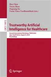 Book cover of Trustworthy Artificial Intelligence for Healthcare by Unknown