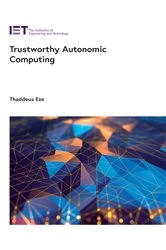 Book cover of Trustworthy Autonomic Computing by Thaddeus Eze