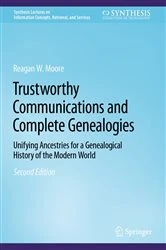 Book cover of Trustworthy Communications and Complete Genealogies (2nd ed.) by Reagan W. Moore